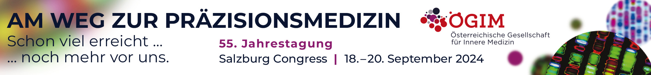 55. Jahrestagung der Österreichischen Gesellschaft für Innere Medizin - ÖGIM