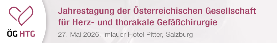 Jahrestagung der Österreichischen Gesellschaft für Herz- und thorakale Gefäßchirurgie (ÖGHTG)