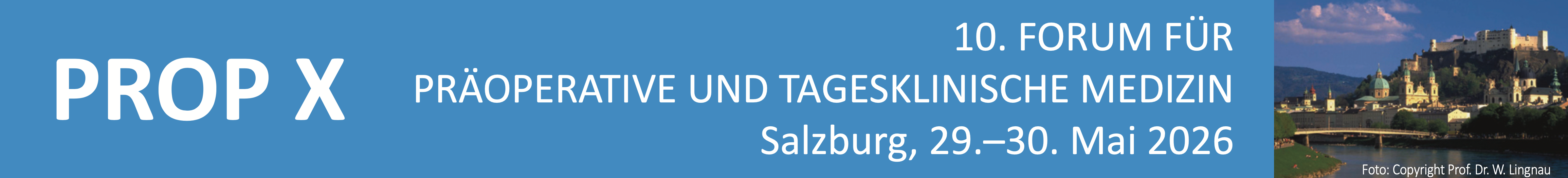 PROP X - 10. Forum für präoperative und tagesklinische Medizin